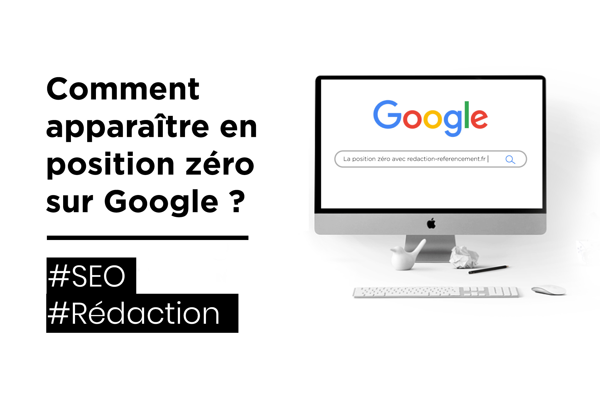 comment apparaitre en poisition zero sur google